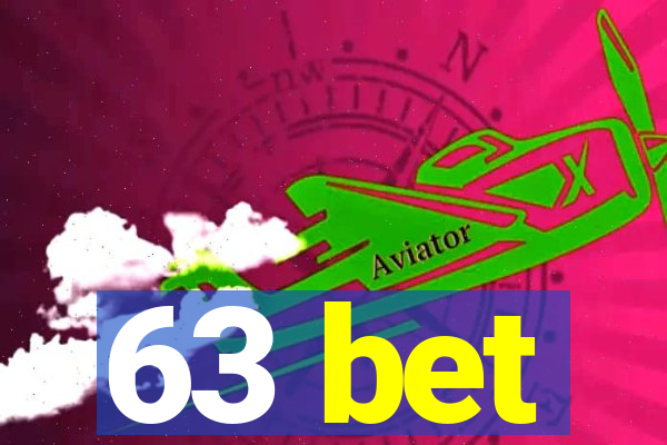 63 bet